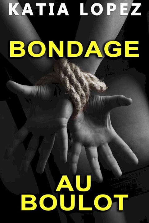 BONDAGE AU BOULOT(Kobo/電子書)