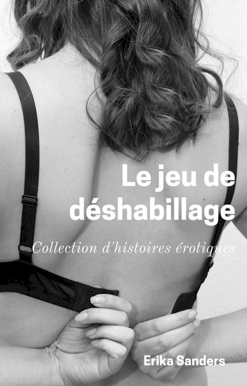 Le jeu de déshabillage(Kobo/電子書)