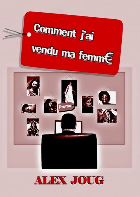 Comment j'ai vendu ma femme(Kobo/電子書)