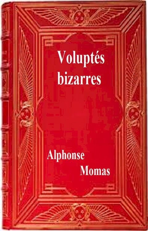 Voluptés bizarres(Kobo/電子書)