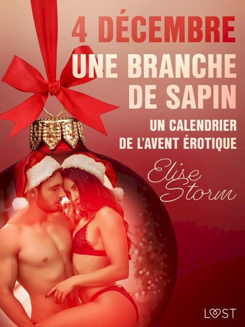 4 décembre : Une branche de sapin – Un calendrier de l'Avent érotique(Kobo/電子書)