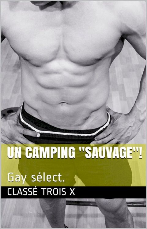 Un camping sauvage!(Kobo/電子書)