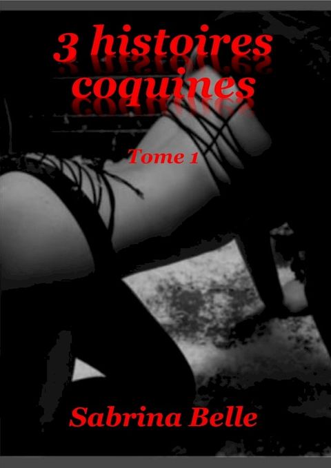 3 HISTOIRES COQUINES(Kobo/電子書)