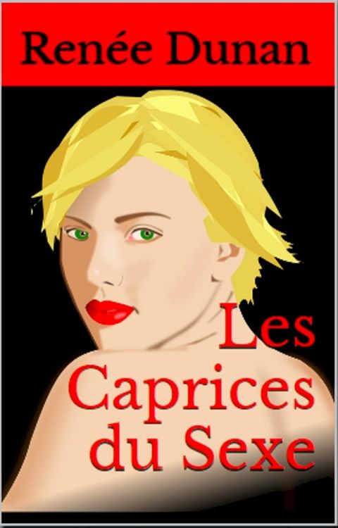 Les Caprices du Sexe(Kobo/電子書)