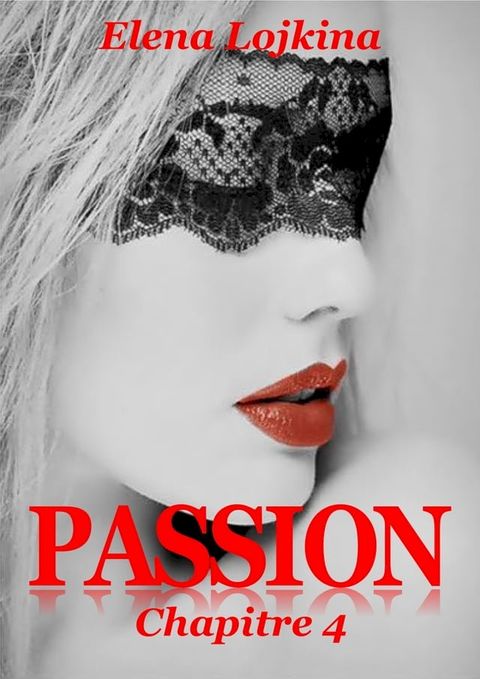 PASSION Chapitre 4(Kobo/電子書)