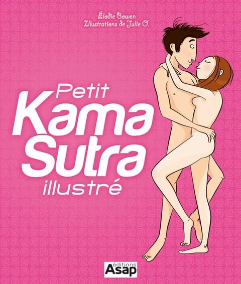 Le petit Kamasutra illustré(Kobo/電子書)