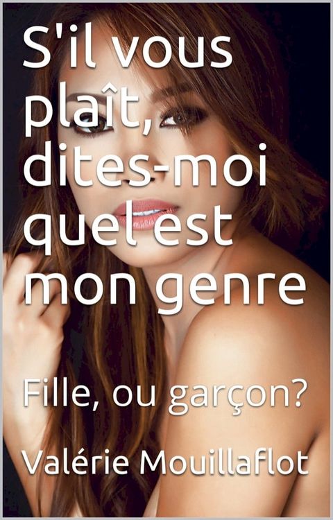 S'il vous plaît dites-moi quel est mon genre(Kobo/電子書)