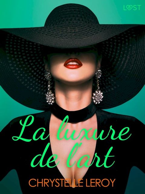 La luxure de l'art - Une nouvelle &eacute;rotique(Kobo/電子書)