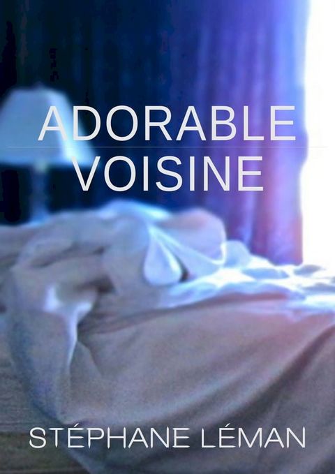 Adorable voisine(Kobo/電子書)