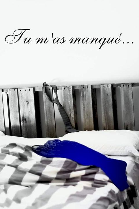 Tu m'as manqué...(Kobo/電子書)