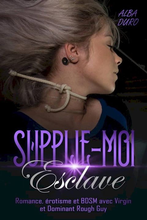 Supplie-moi, Esclave(Kobo/電子書)