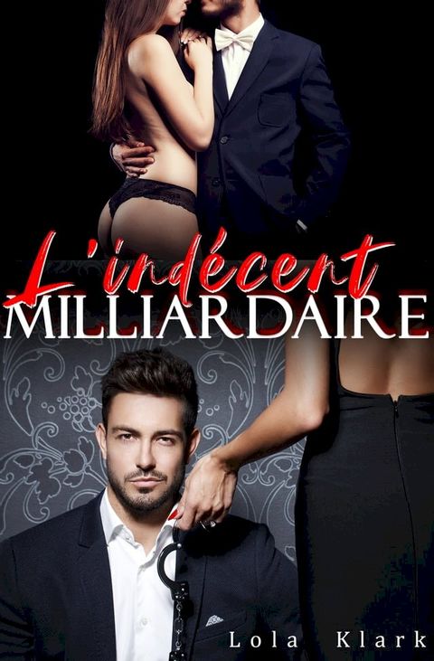 L'Ind&eacute;cent Milliardaire(Kobo/電子書)