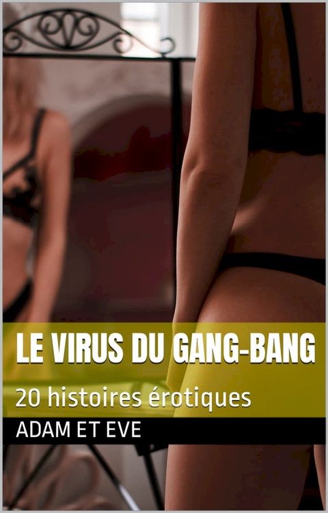 LE VIRUS DU GANG-BANG(Kobo/電子書)