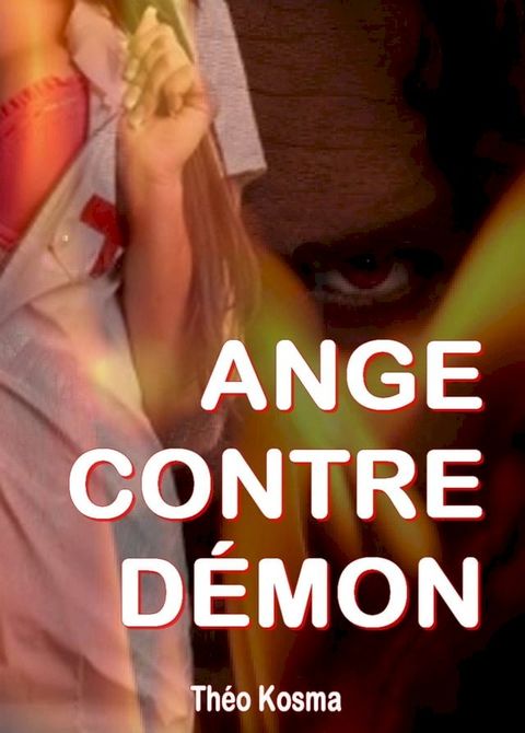 Ange contre Démon(Kobo/電子書)