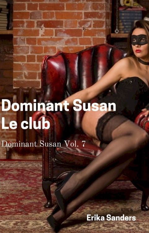 Dominant Susan. Le club(Kobo/電子書)