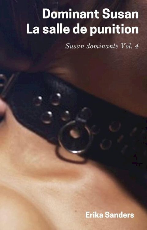 Dominant Susan. La Salle de Punition(Kobo/電子書)