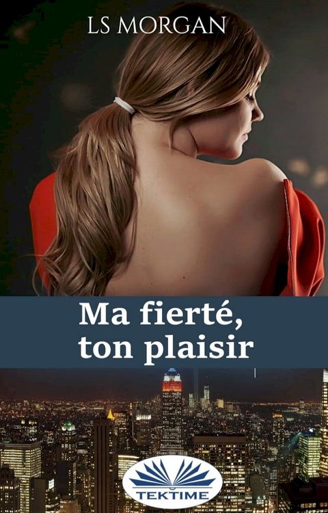 Ma Fiert&eacute;, Ton Plaisir(Kobo/電子書)