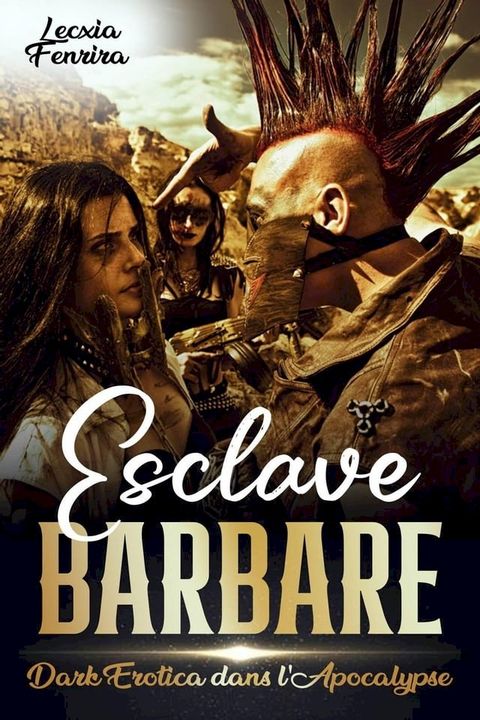 Esclave Barbare(Kobo/電子書)