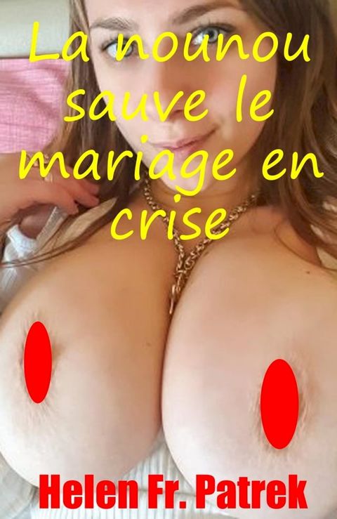 La nounou sauve le mariage en crise(Kobo/電子書)