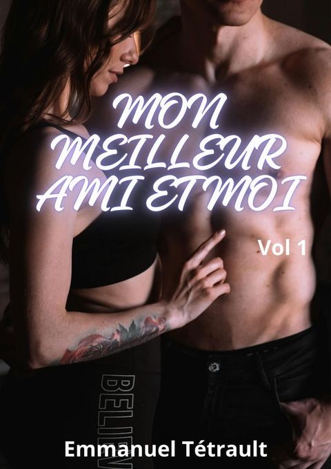 Mon meilleur ami et moi (Vol 1)(Kobo/電子書)