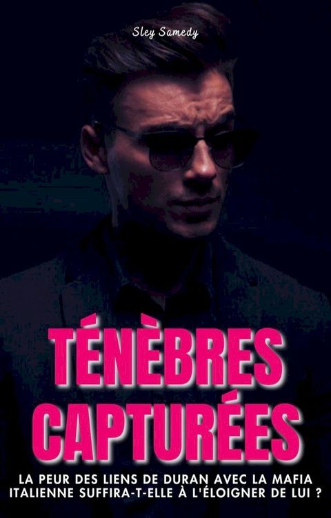 Ténébres capturées(Kobo/電子書)