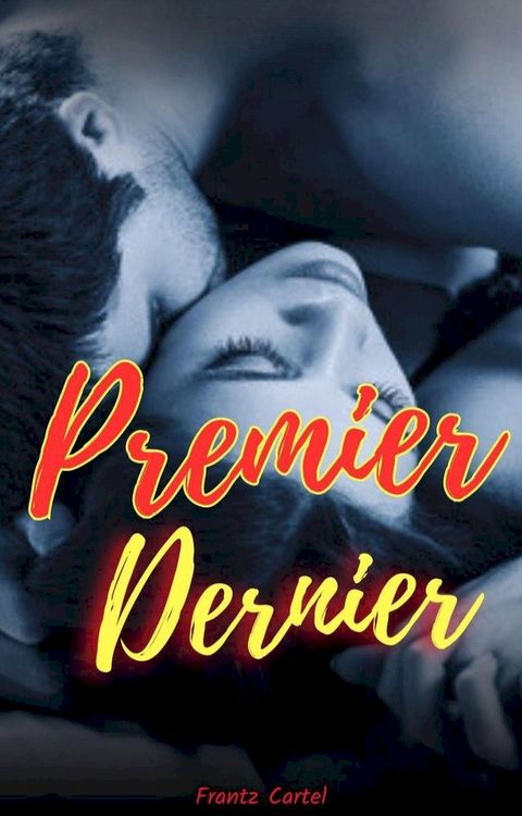 Premier Dernier(Kobo/電子書)