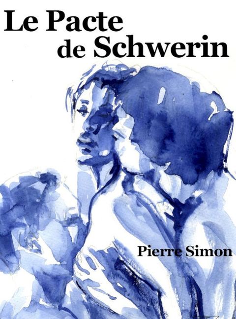 Le Pacte de Schwerin(Kobo/電子書)