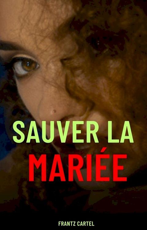 Sauver la mariée(Kobo/電子書)