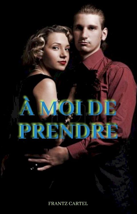 À moi de prendre(Kobo/電子書)