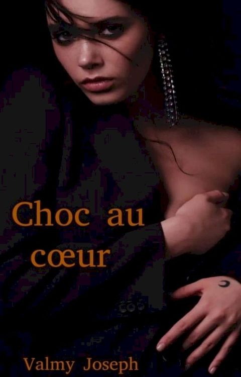 Choc au c&oelig;ur(Kobo/電子書)