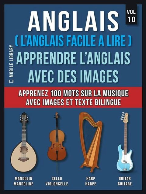 Anglais ( L’Anglais facile a lire ) - Apprendre L’Anglais Avec Des Images (Vol 10)(Kobo/電子書)