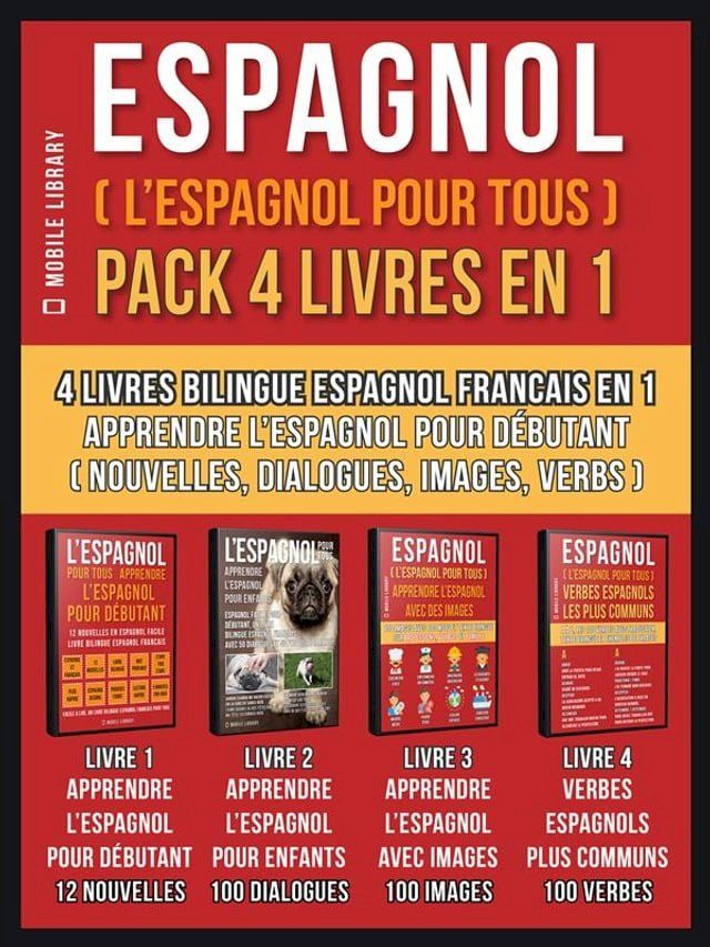  Espagnol ( L’Espagnol Pour Tous ) Pack 4 Livres En 1(Kobo/電子書)