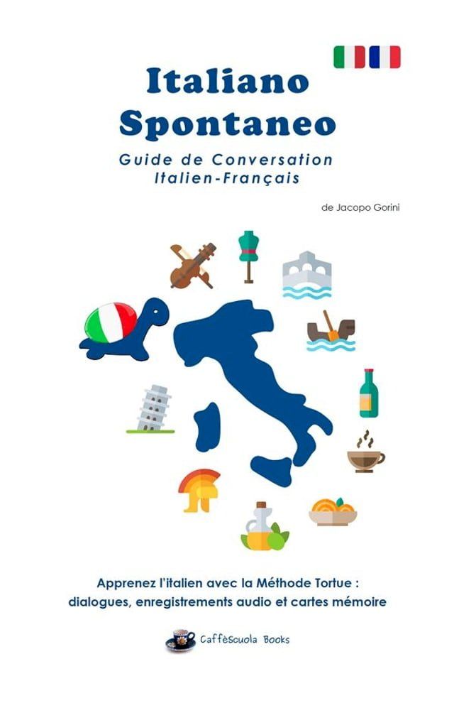  Italiano Spontaneo - Guide de Conversation Italien-Français(Kobo/電子書)