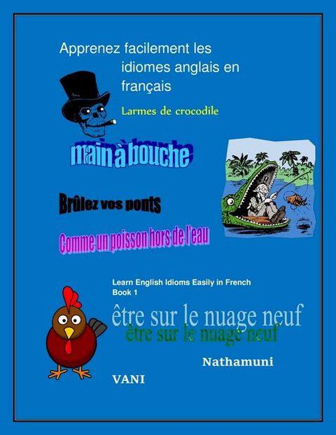 Apprenez facilement les idiomes anglais en fran&ccedil;ais(Kobo/電子書)