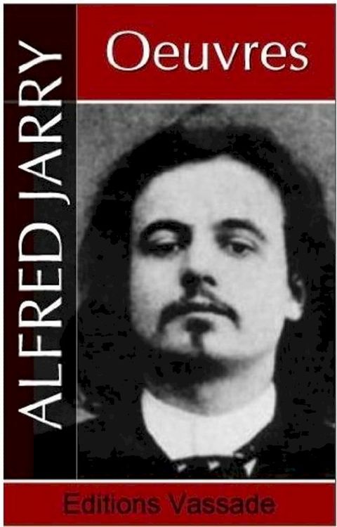 Oeuvres de Alfred Jarry(Kobo/電子書)