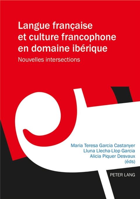 Langue française et culture francophone en domaine ibérique(Kobo/電子書)