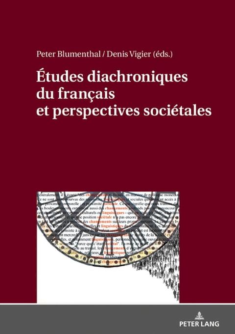 &Eacute;tudes diachroniques du fran&ccedil;ais et perspectives soci&eacute;tales(Kobo/電子書)