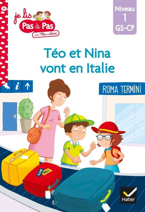 T&eacute;o et Nina GS CP Niveau 1 - T&eacute;o et Nina vont en Italie(Kobo/電子書)