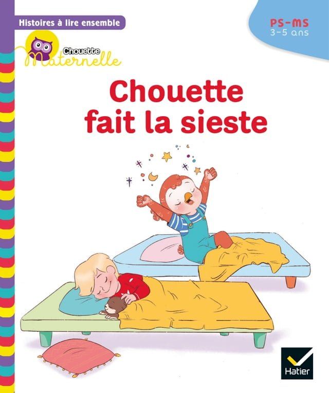  Histoires &agrave; lire ensemble Chouette (3-5 ans) : Chouette fait la sieste(Kobo/電子書)