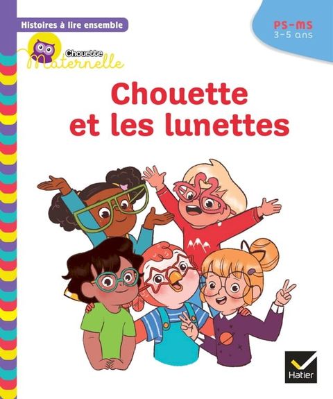 Histoires &agrave; lire ensemble Chouette et les lunettes PS-MS(Kobo/電子書)