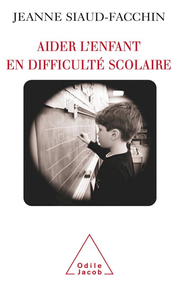  Aider l'enfant en difficulté scolaire(Kobo/電子書)