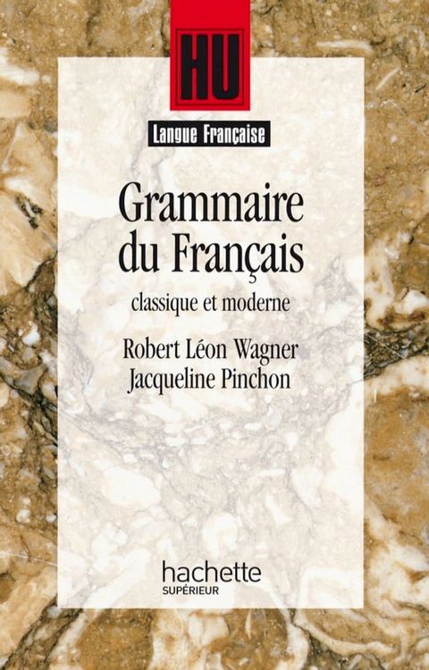 Grammaire du fran&ccedil;ais classique et moderne(Kobo/電子書)