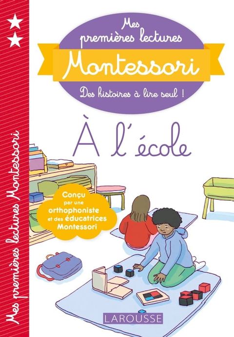 Mes premi&egrave;res lectures Montessori, A l'&eacute;cole(Kobo/電子書)