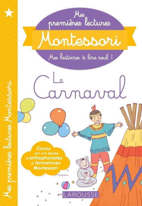 Mes premi&egrave;res lectures Montessori, Le Carnaval(Kobo/電子書)