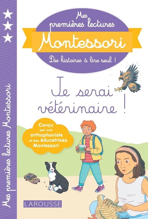 Mes premi&egrave;res lectures Montessori, Je serai v&eacute;t&eacute;rinaire(Kobo/電子書)