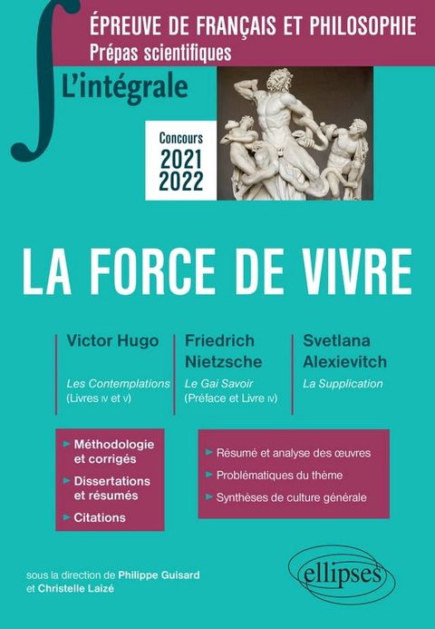 L'int&eacute;grale sur la force de vivre. Victor Hugo, Friedrich Nietzsche, Svetlana Alexievitch, . Pr&eacute;pas scientifiques 2021-2022(Kobo/電子書)