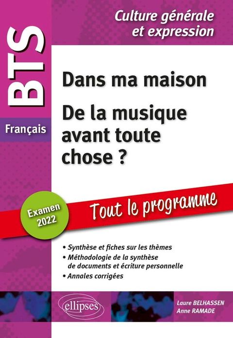 BTS Français - Culture générale et expression - Dans ma maison - De la musique avant toute chose ? - Examen 2022(Kobo/電子書)