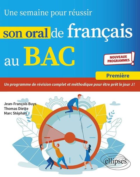 Une semaine pour r&eacute;ussir son oral de fran&ccedil;ais au BAC. Premi&egrave;re. Nouveaux programmes.(Kobo/電子書)