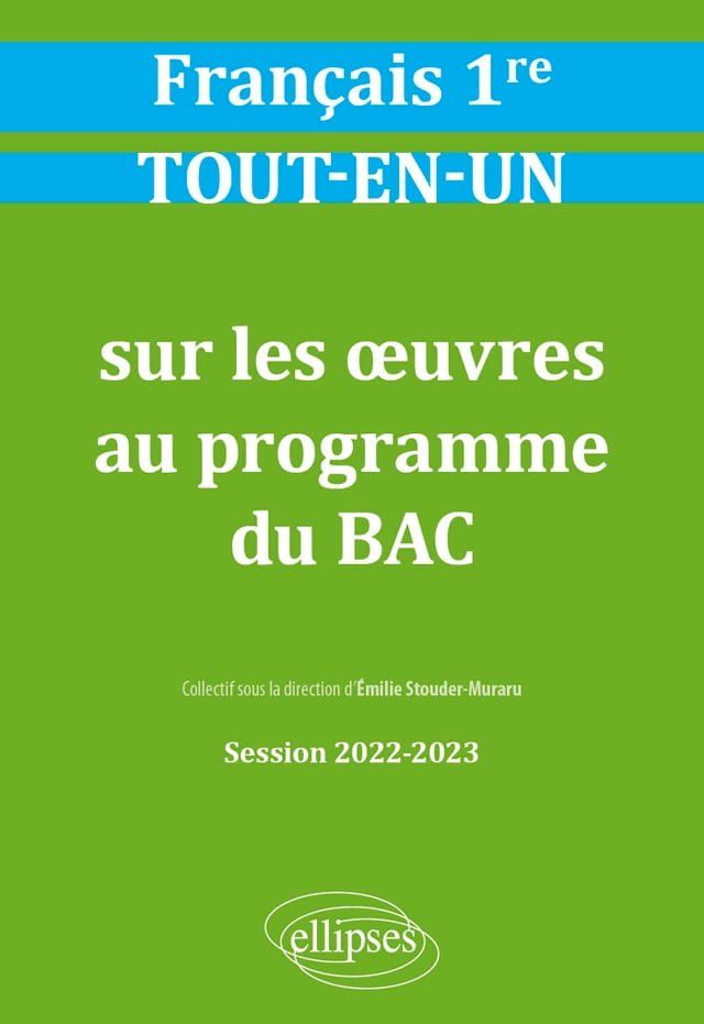  Fran&ccedil;ais. Premi&egrave;re. Tout-en-un sur les &oelig;uvres au programme - Session 2022-2023(Kobo/電子書)