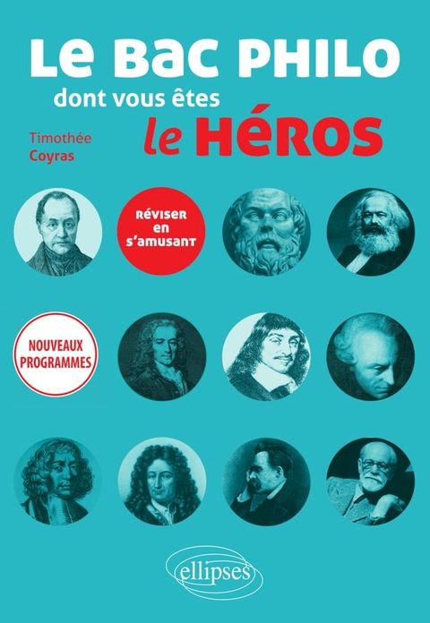 Le bac philo dont vous êtes le héros. Réviser en s'amusant. Nouveaux programmes.(Kobo/電子書)